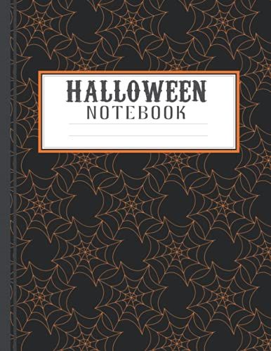 Pretty Halloween Notebook: Amazingly Fun Halloween Gifts For Kids, Toddlers, Teens, Men, Women, Dads, Boys And Girls Thematic Notebooks.