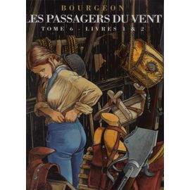 Les Passagers Du Vent - Tome 6 - Livres 1 & 2