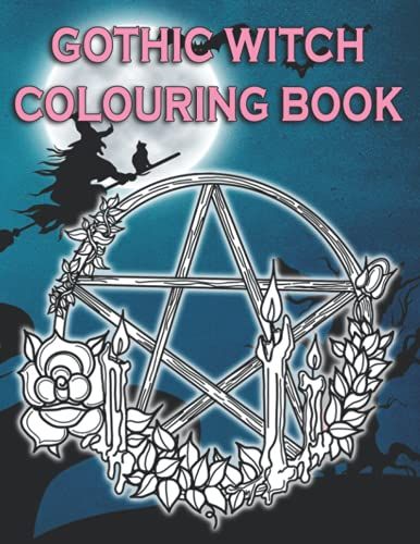 Gothic Witch Colouring Book: Spooky Halloween Coloring Book