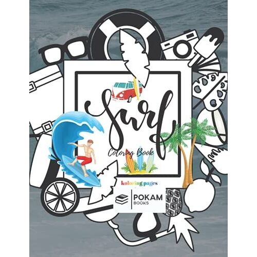 Surf Coloring Book: Stress Relief Coloring Book For Adults And Children (Koloring Pages)