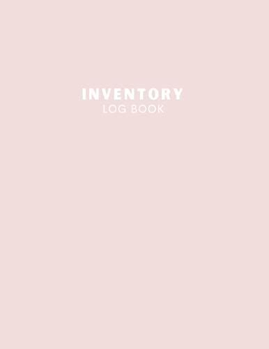 Inventory Log Book: Simple Record Book, Stock And Supplies Quantity Tracker With Cute Pink Cover