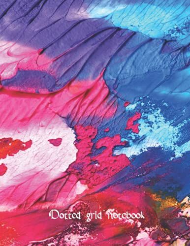 Dotted Grid Notebook: A Large Dot Grid Notebook 8.5 X 11 - 120 Pages - Artwork Cover (German Edition)