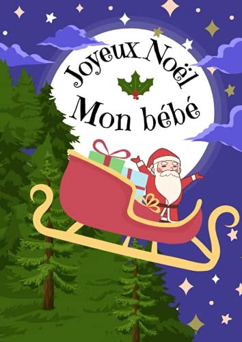 Mon Bébé Joyeux Noël: Cahier D'écriture Encadrement De Fête Spéciale Noël Personnalisé - 100 Pages - Format A4 - 21x29,7cm (French Edition)
