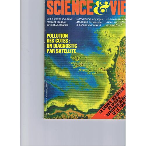 Science Vie N° 708 : La Grande Sécheresse : Un Épisode Du Refroidissement De La Terre ?