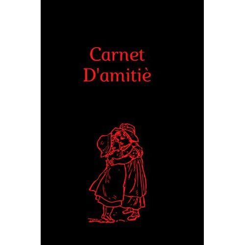 Carnet D'amitiè: Carnet De L'amitié - Mon Journal Secret À Remplir Avec Mes Copines,,Idée Cadeau Très Originale (French Edition)