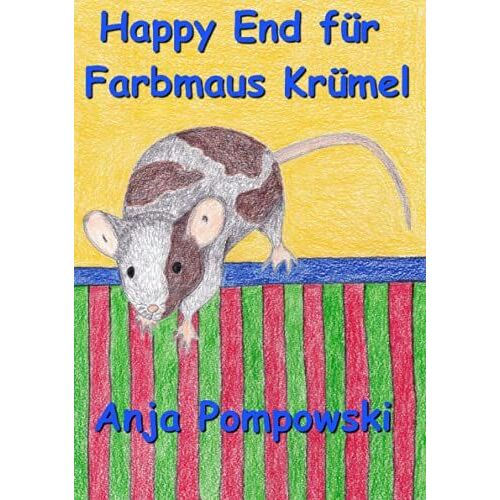 Happy End Für Farbmaus Krümel (German Edition)