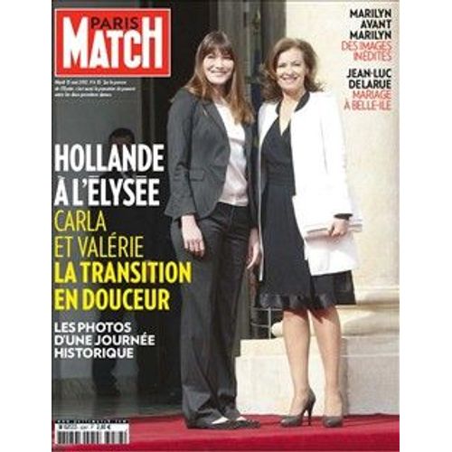 Paris Match 3287 Hollande A L Elysee / Carla Et Valerie / Marilyn / Delarue Jean-Luc Mariage