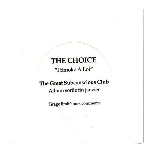 The Choice I Smoke A Lot Cd  French