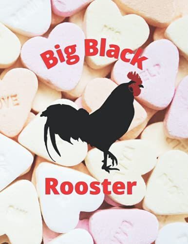 Big Black Rooster: Notebook