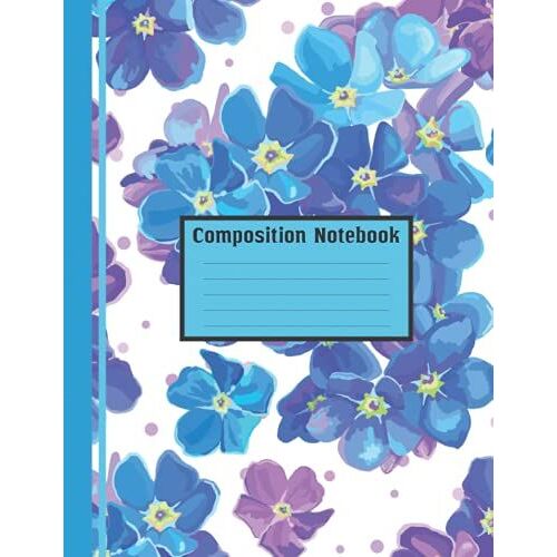 Composition Notebook: Beautiful Flower Cover | College Ruled Notebook | College Journal | Wide Ruled Composition Notebook 8.5 X 11 Inches | College ... | 120 Wide Lined Pages For Kids Girls.