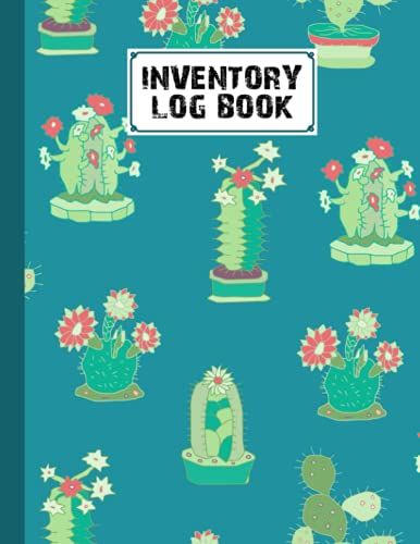 Inventory Log Book: Premium Cactus Cover Inventory Log Book, Inventory Log Book For Business | Simple Inventory Tracker, 120 Pages, Size 8.5" X 11" By Ruth Richter