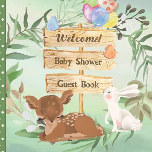 Baby Shower Guest Book: Woodland Sign In Baby Guest Book + Bonus Gift Tracker Log | Keepsake Gift For Moms | Forest Animals With Green Floral Design