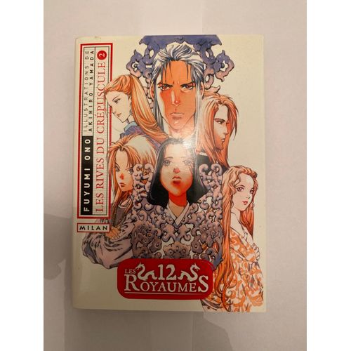 Les 12 Royaumes Tome 2 Les Rives Du Crépuscules