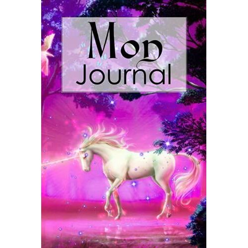 Mon Journal: Journal Intime Licorne (French Edition)