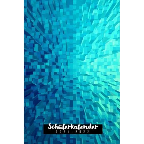 Schulplaner 2021 2022 Blau: Kalender Für Schüler Und Studenten 2020/2021 (German Edition)