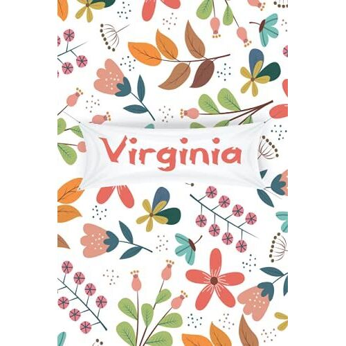 Virginia: Taccuino Nome Personalizzato Virginia, Regalo Di Compleanno O Natale O San Valentino O Ringraziamento Per Moglie, Mamma, Sorella, Figlia, ... Formato A5 (14.8 X 21 Cm) (Italian Edition)