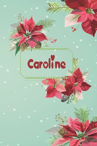 Caroline: Taccuino Nome Personalizzato Caroline, Regalo Di Compleanno O Natale O San Valentino O Ringraziamento Per Moglie, Mamma, Sorella, Figlia, ... Formato A5 (14.8 X 21 Cm) (Italian Edition)