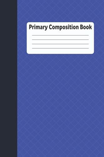 Primary Composition Book: Blank Lined Composition School Exercise Book