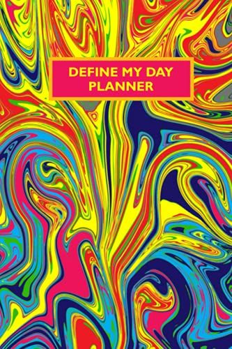 Define My Day Planner: Daily Schedule Planner With Gratitude Journal, Undated Daily Planner, Undated Daily Planner, Day On A Page Planner, Goal ... Gratitude Journal For Women 2021, [120 Pages]