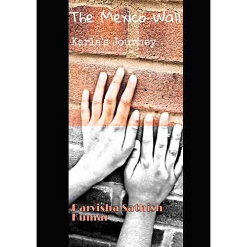 The Mexico Wall: Karla's Journey