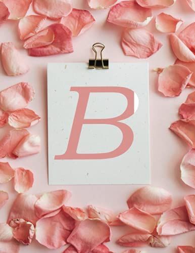 B: Monogram Initial B Notebook For Women, Girls And School, Pink Floral 8.5 X 11