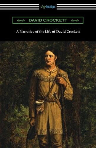 A Narrative Of The Life Of David Crockett