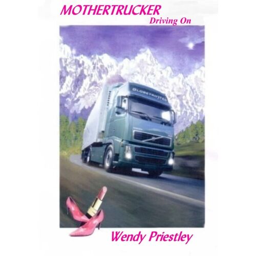 Mothertrucker - Driving On