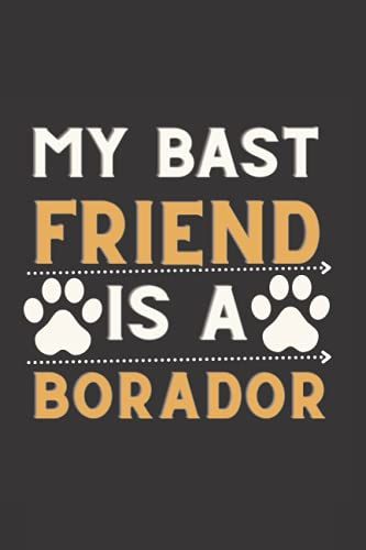 My Best Friend Is A Borador: Lined Notebook Journal To Write In, | Perfect For Someone Who Owns A Cute Dog