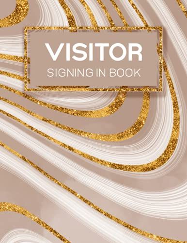 Visitor Signing In Book: Visitors Book For Office, Business, Restaurant, Salons, Cafe, Hotel. Track And Trace Visitor Log Book, Contact Tracing Book.