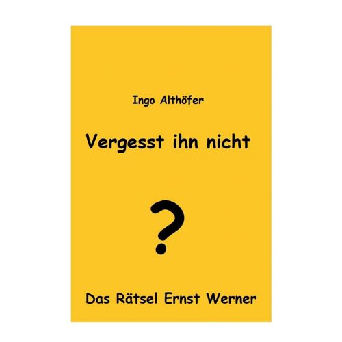 Vergesst Ihn Nicht!