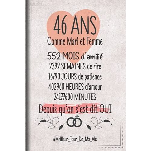46 Ans Comme Mari Et Femme Depuis Qu'on S'est Dit Oui: Cadeau D'anniversaire Aprés 46 Années De Mariage Pour Les Couples, Carnet Ligné, 100 Pages, 6 Po X 9 Po (15,2 X 22,9 Cm) (French Edition)
