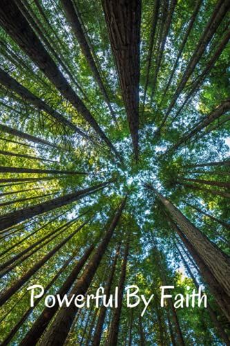 Powerful By Faith: Journal For Note Taking