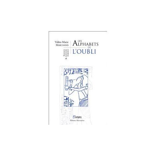 Les Alphabets De L'oubli