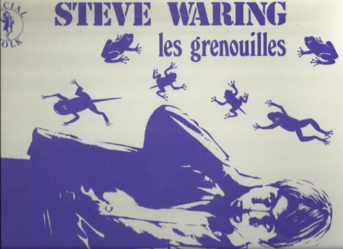 Les Grenouilles : Je Te Donne L'aurore, Par La Poste J'irai Chez Toi, The River, Le Matou Revient, The Cuckoo, Errer Sans Fin, Promenade À Dos D'ane, Combien, Tom Banjo, ................