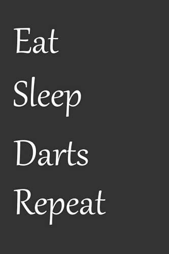 Eat Sleep Darts Repeat: Lined Journal Notepad 100 Pages For Girls And Boys | Diary For Darts Lovers (Darts Gifts)