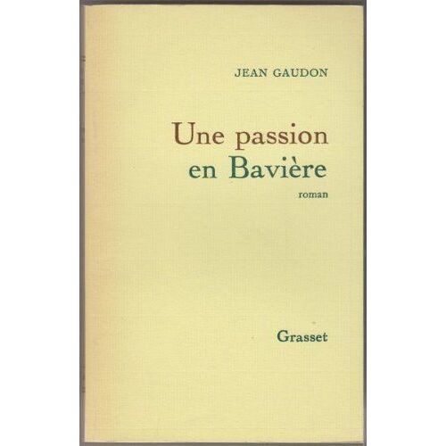 Une Passion En Bavière