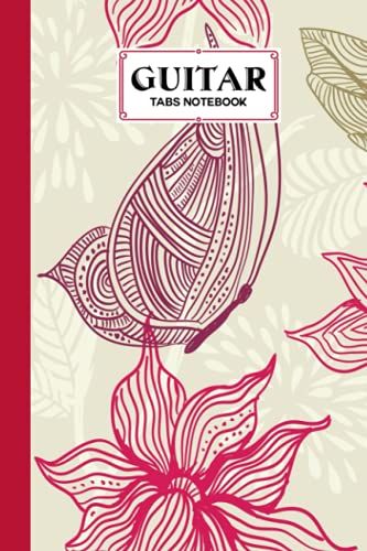 Guitar Tab Notebook: Guitar Tabs Notebook Flower Cover, Amazing Learn Guitar Tabs Notebook For Adults Of All Ages | 120 Pages - Size 6" X 9" By Ingelore Gabriel