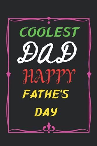 Coolest Dad Happy Fathers Day: Prompted Fill In Blank I Love You Book For Fathers, Gift Book For Dad,
