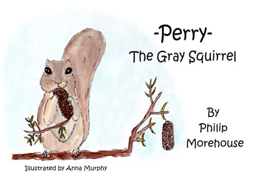 Perry, The Gray Squirrel