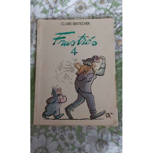 Frustrés 4