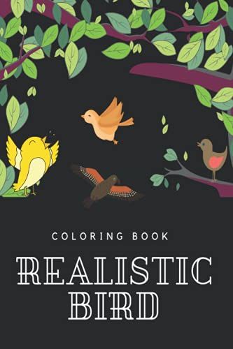 Coloring Book Of Realistic Bird For Kinderagrten Kids: Fifty Unique Birds Picture To Fill With Amazing Colors!