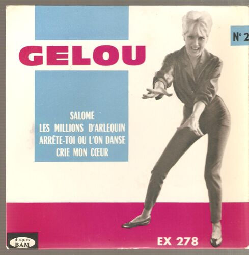 Salomé /Les Millions D'arlequin / Arrête-Toi Ou L'on Danse / Crie Mon Coeur /