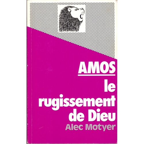 Amos : Le Rugissement De Dieu