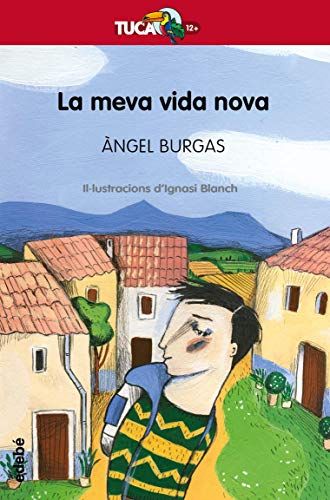 La Meva Vida Nova (Tucà Vermell) (Catalan Edition)
