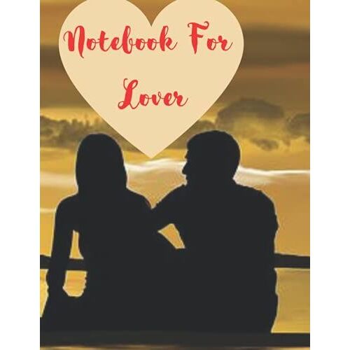 Sketch Book Notebook For Drawing, Doodling Or Sketching For Lover: 8,5×11 Inch ,Notbook For Lover ,Love (French Edition)