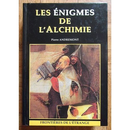 Les Énigmes De L'alchimie