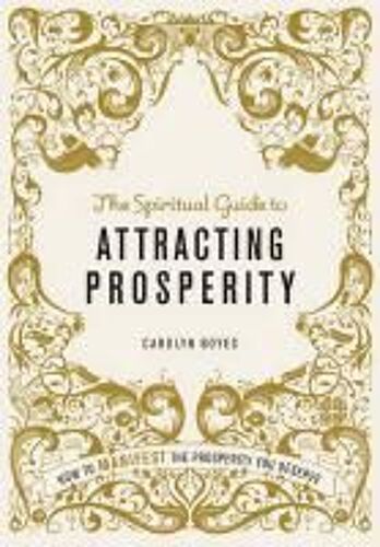 The Spiritual Guide To Attracting Prosperity