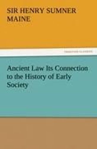 Ancient Law Its Connection To The History Of Early Society