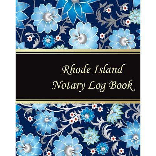 Rhode Island Notary Log Book: Notary Records Journal:Official Notary Journal:Public Notary Records Book.100 Pages 200 Records. Large Size. 8x10. #111