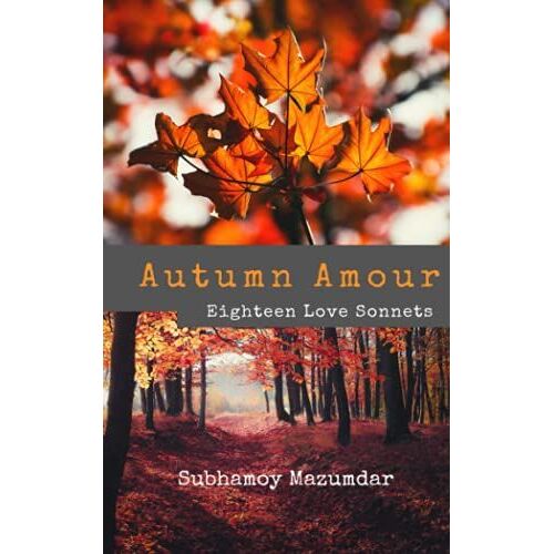 Autumn Amour: Eighteen Love Sonnets